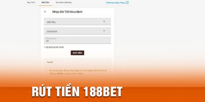 Nhấn chọn vào tính năng rút tiền 188BET để giao dịch nhanh