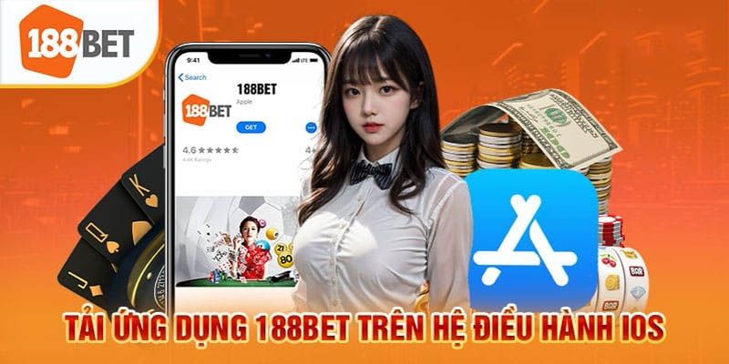 Cách tải app 188BET cụ thể cho khách hàng